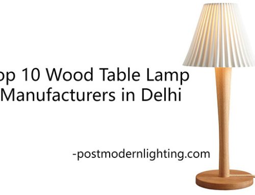 Top 10 Wood Table Lamp Manufacturers in Delhi